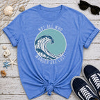 All Who Wonder T-Shirt