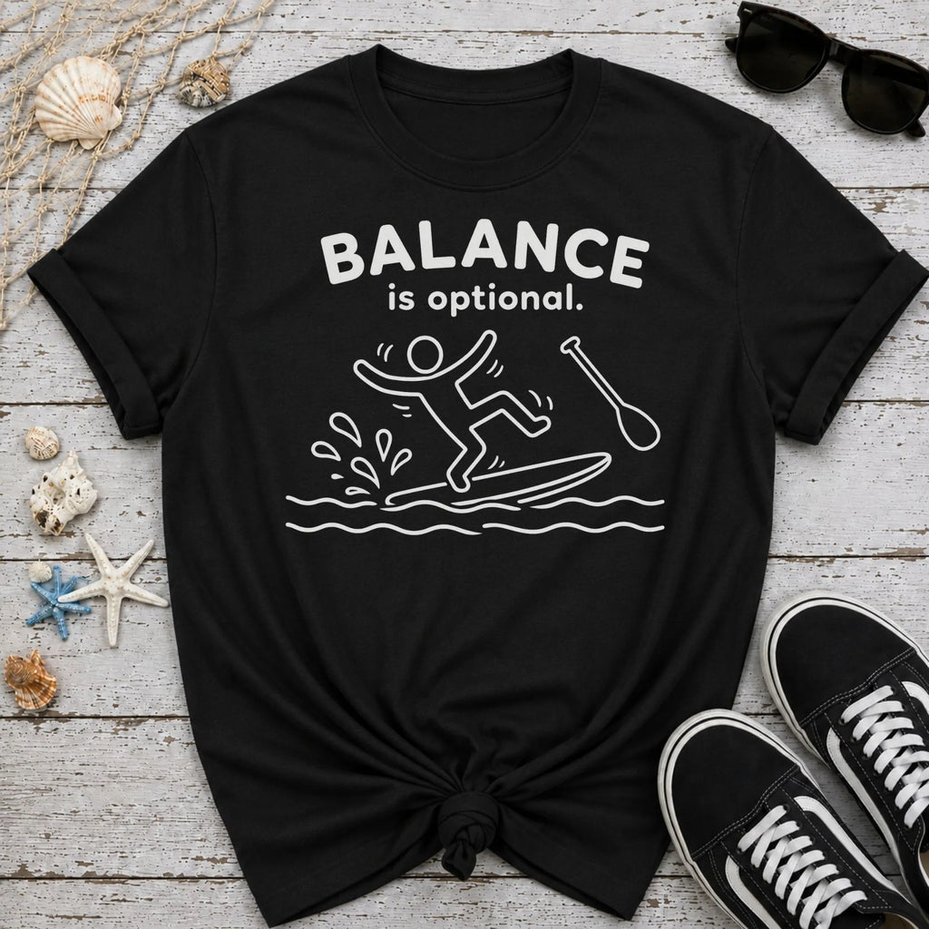 Balance Is Optional T-Shirt