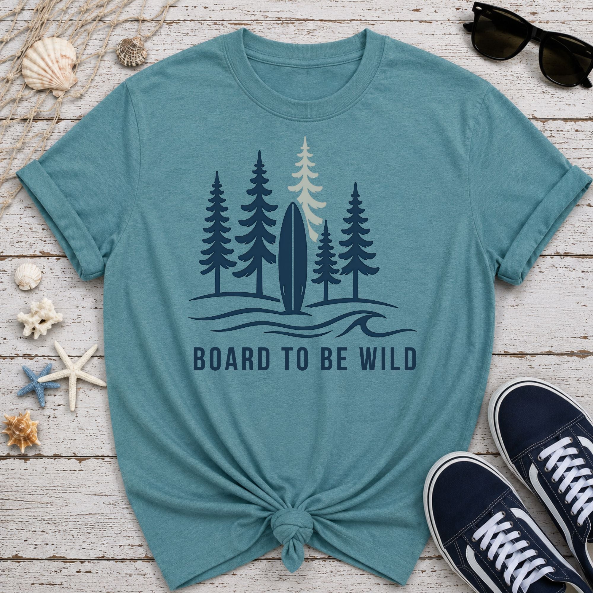 Board To Be Wild T-Shirt