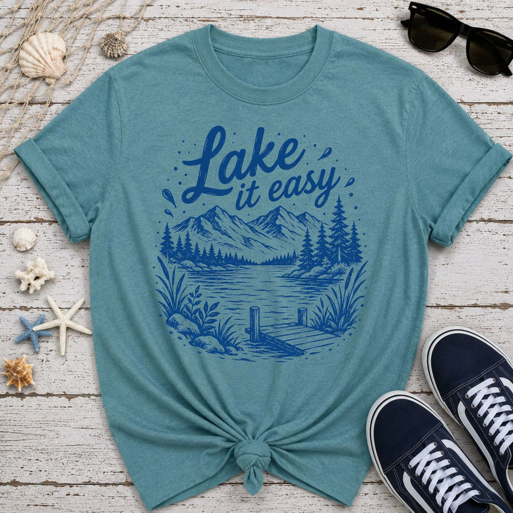 Lake It Easy T-Shirt
