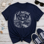 Let Nature Lead T-Shirt
