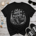 Life Is Better T-Shirt