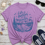 Life Is Better T-Shirt