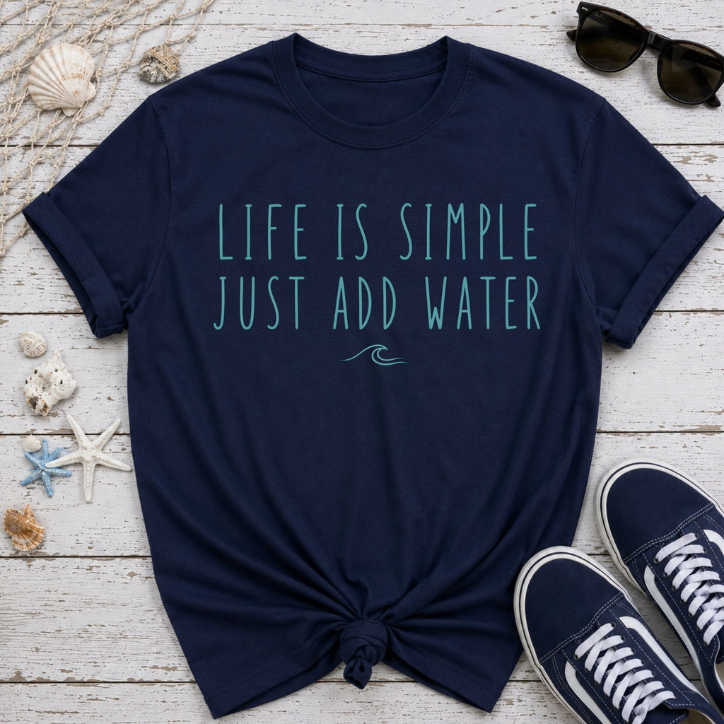 Life Is Simple T-Shirt