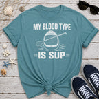 My Blood Type SUP T-Shirt