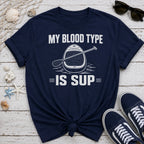 My Blood Type SUP T-Shirt