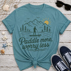 Paddle More Worry Less T-Shirt