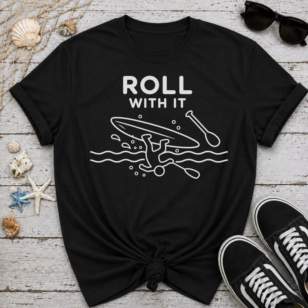 Roll With It T-Shirt