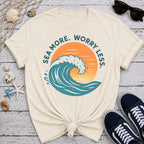 Sea More. Worry Less. T-Shirt