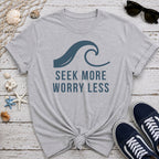 Seek More T-Shirt