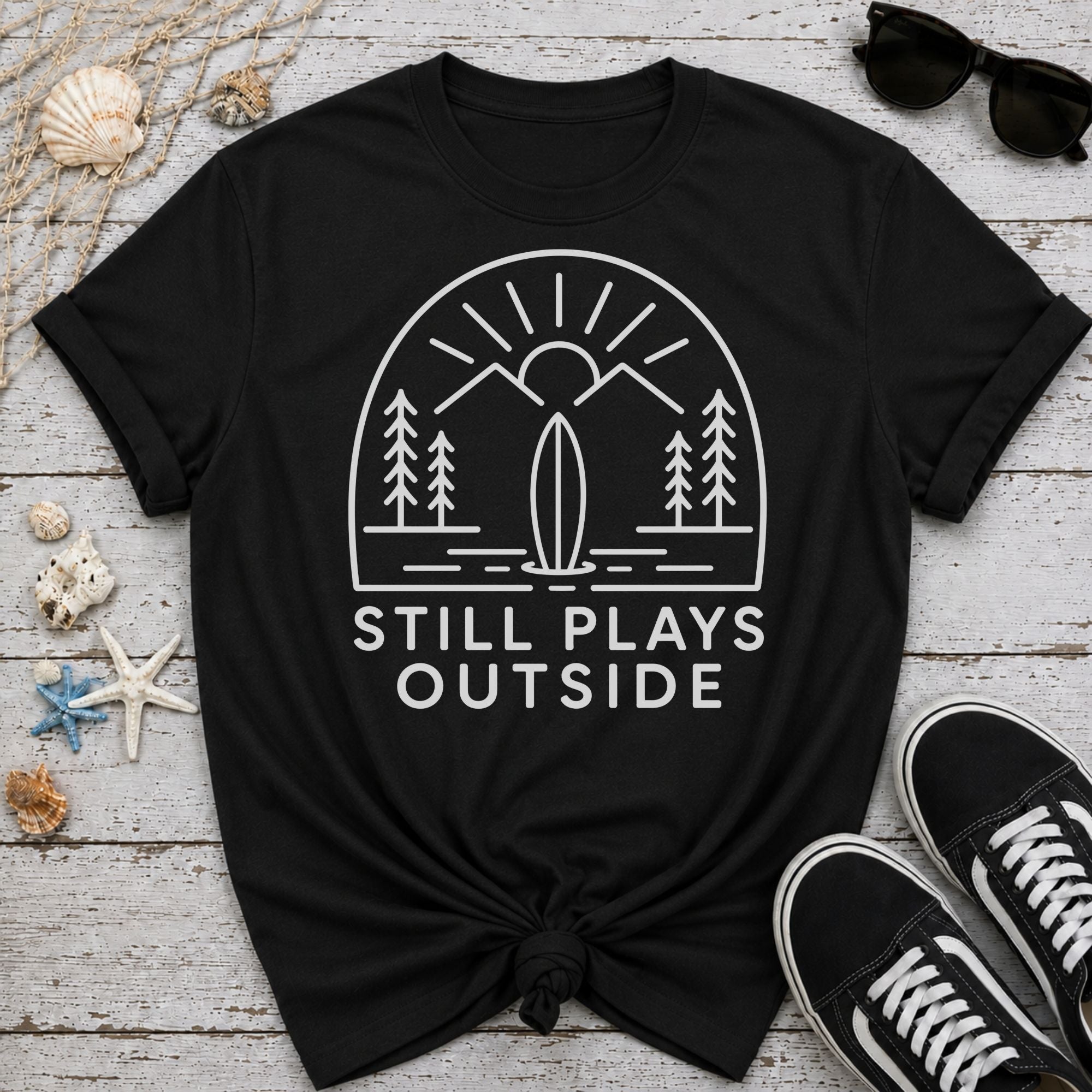Still Plays Outside T-Shirt