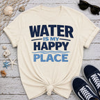 Water Is My Happy Place T-Shirt
