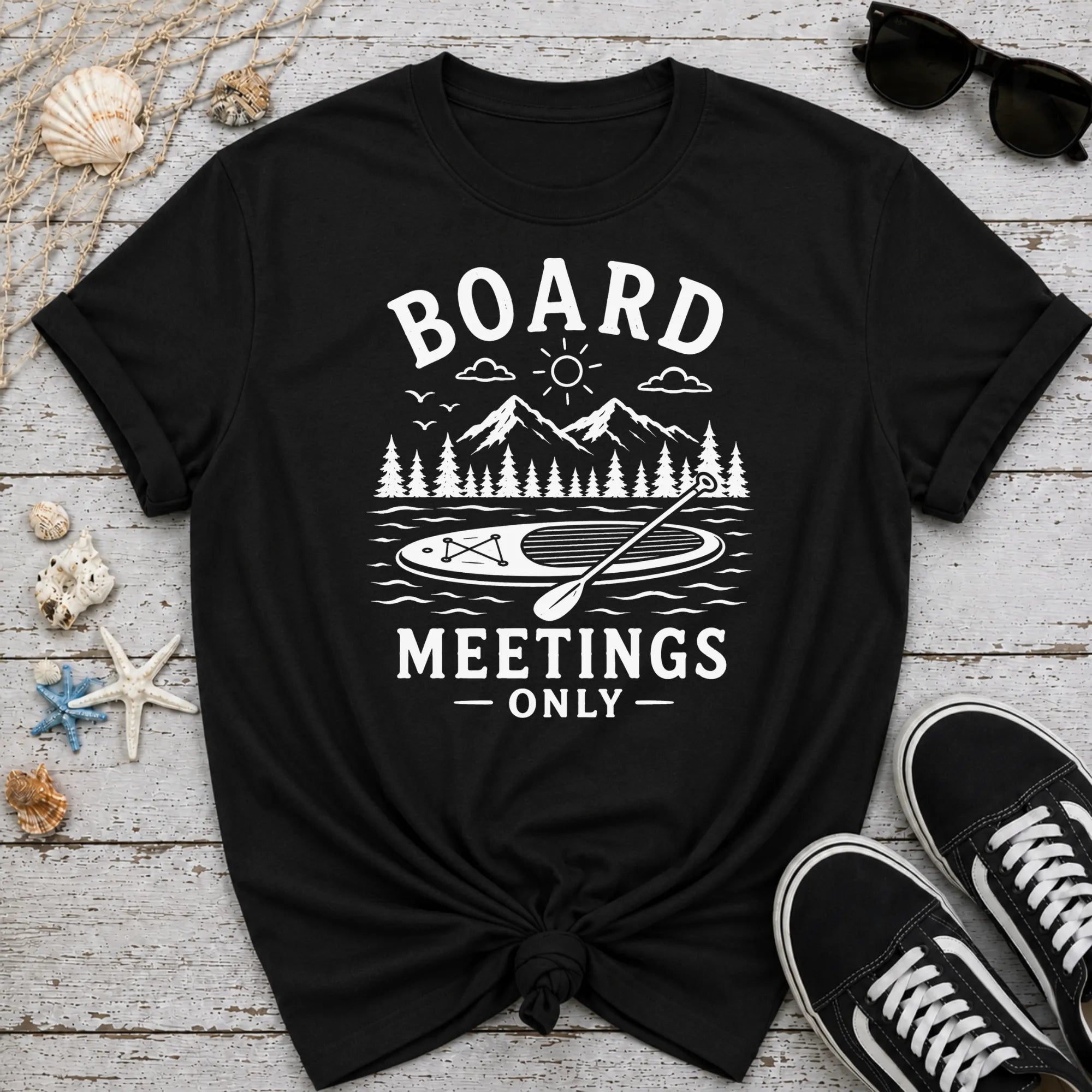 Only SUP Board Meeting T-Shirt