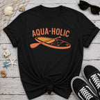 Aqua-Holic SUP T-Shirt