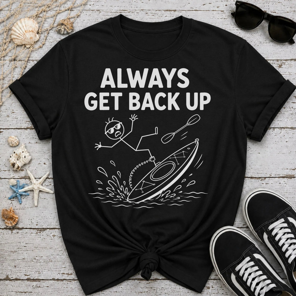 Get Back Up - Kayak T-Shirt