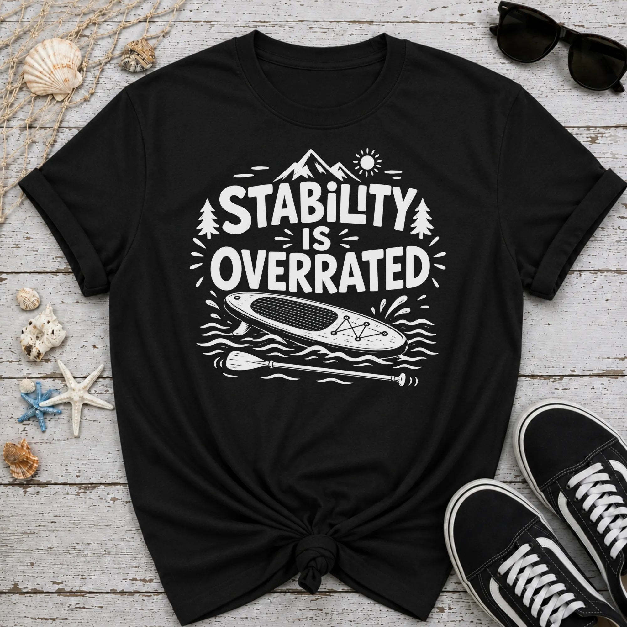 Stability is Overrated T-Shirt
