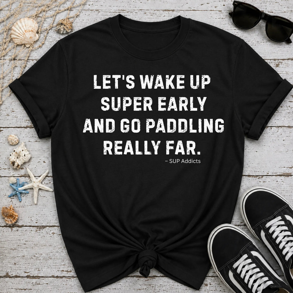 Wake Up Early T-Shirt