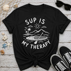SUP is My Therapy T-Shirt