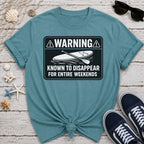 Weekend Warning T-Shirt