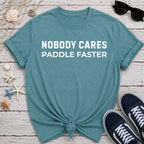 Paddle Faster T-Shirt