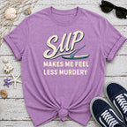 Less Murdery SUP T-Shirt