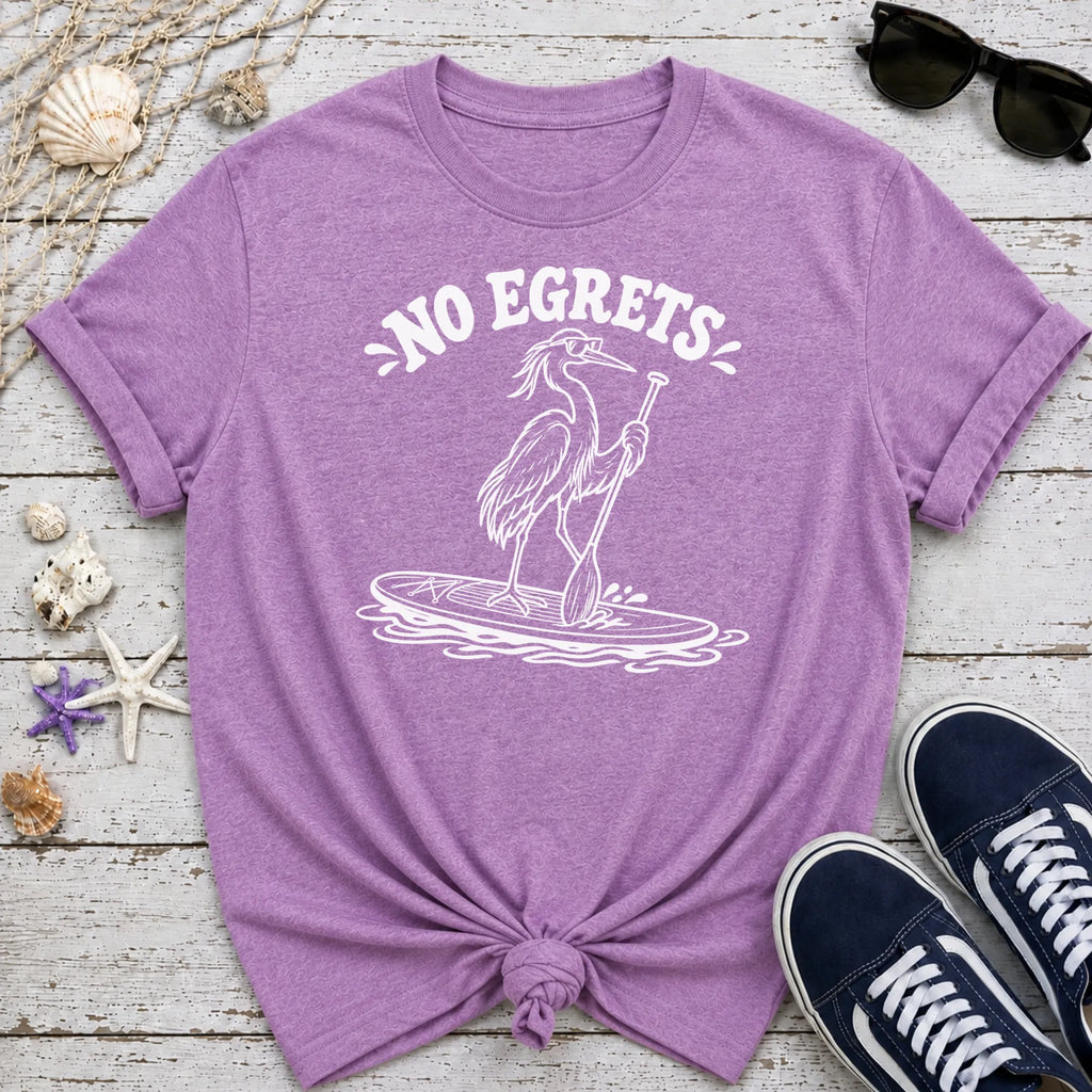 No Egrets T-Shirt