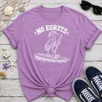 No Egrets T-Shirt