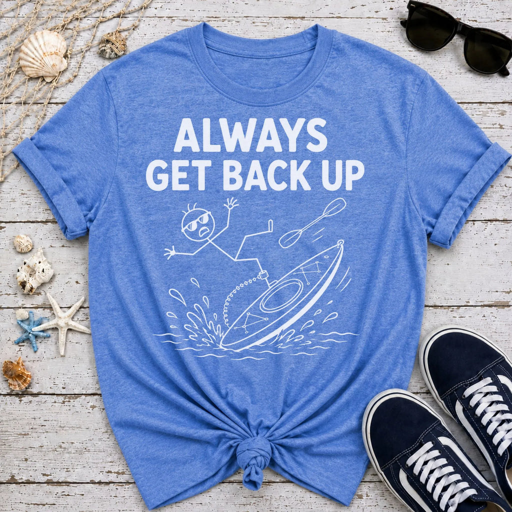 Get Back Up - Kayak T-Shirt