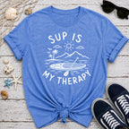 SUP is My Therapy T-Shirt