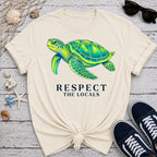 Turtle Respect the Locals T-Shirt