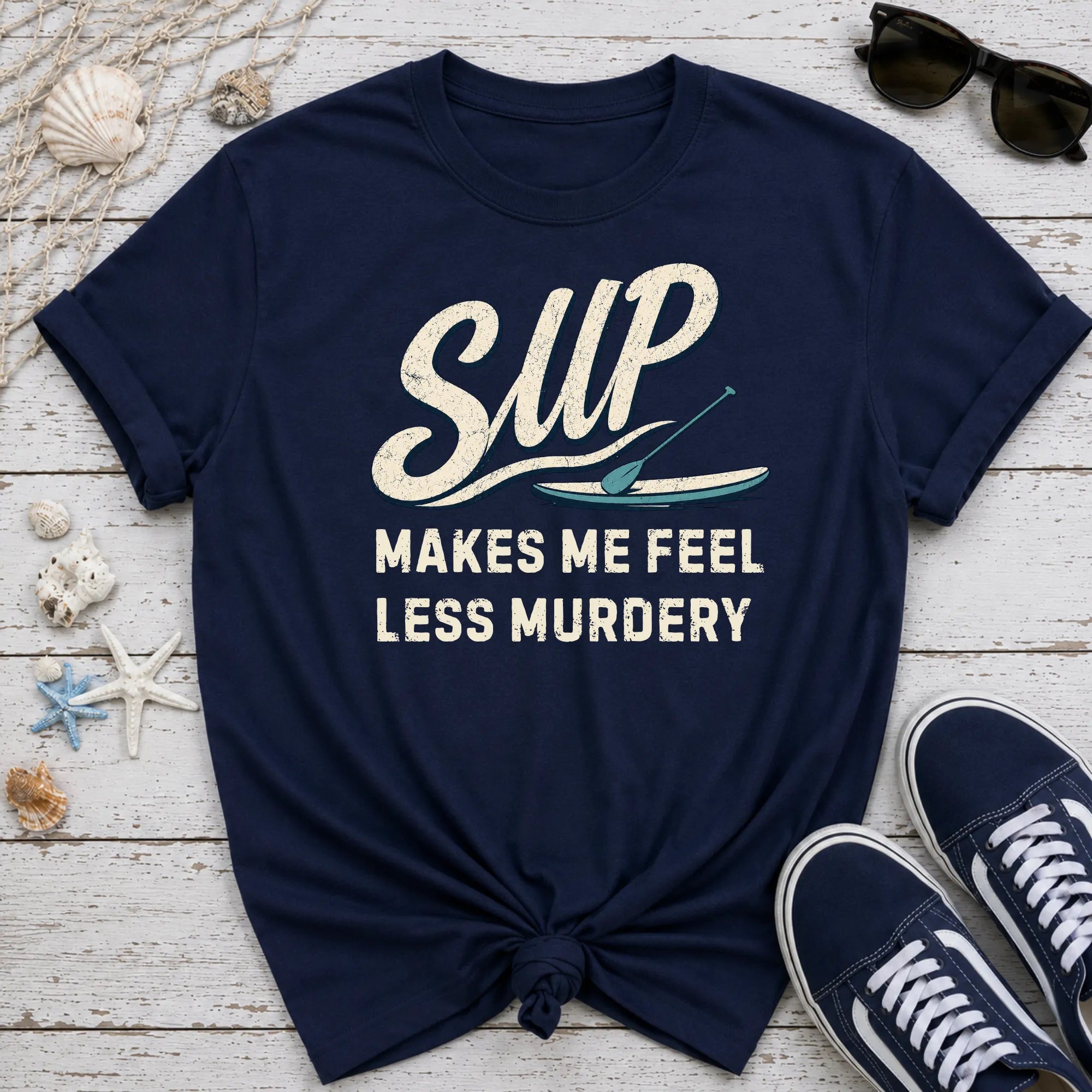Less Murdery SUP T-Shirt