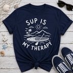 SUP is My Therapy T-Shirt